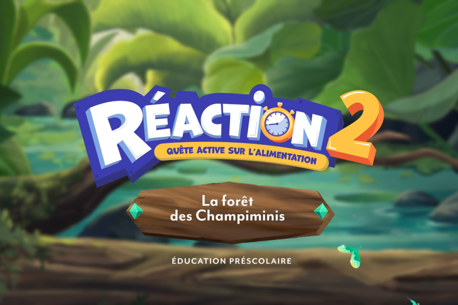 Réaction 2 : Mission 1 – La forêt des Champiminis
